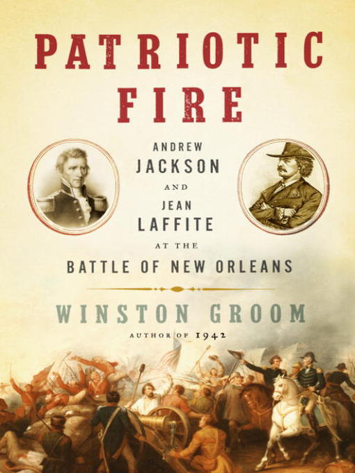Title details for Patriotic Fire by Winston Groom - Wait list